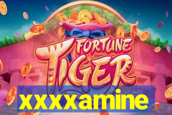 xxxxamine