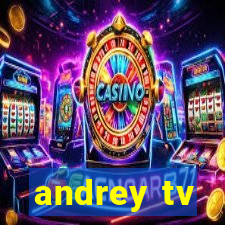 andrey tv