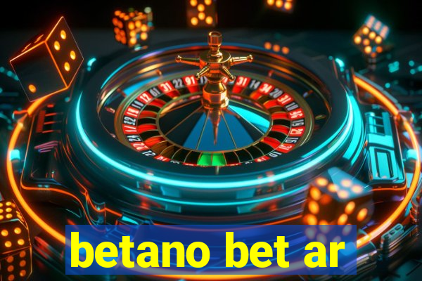 betano bet ar