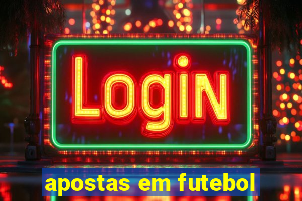 apostas em futebol