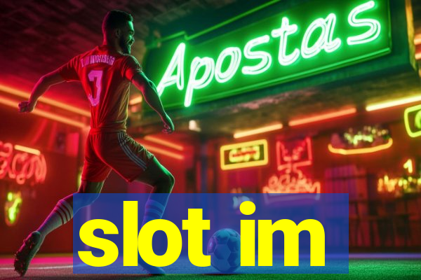 slot im