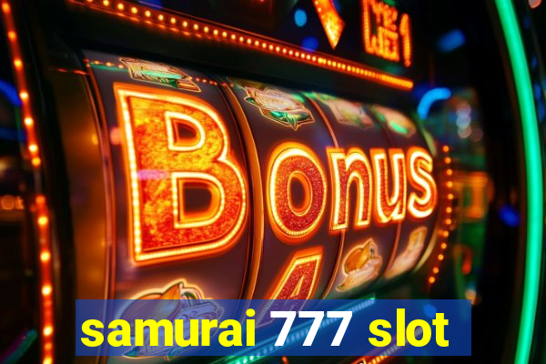 samurai 777 slot