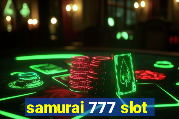 samurai 777 slot