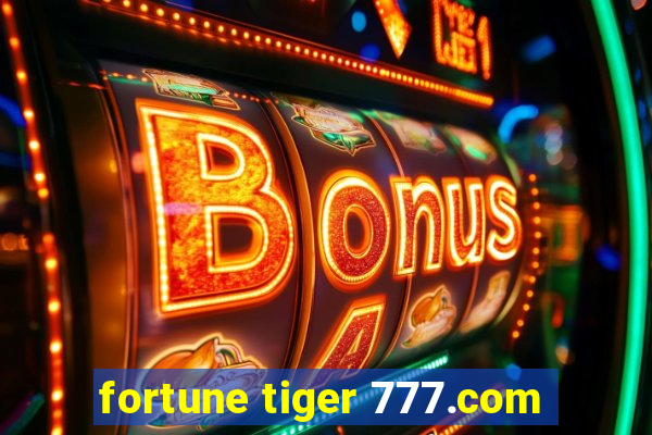 fortune tiger 777.com