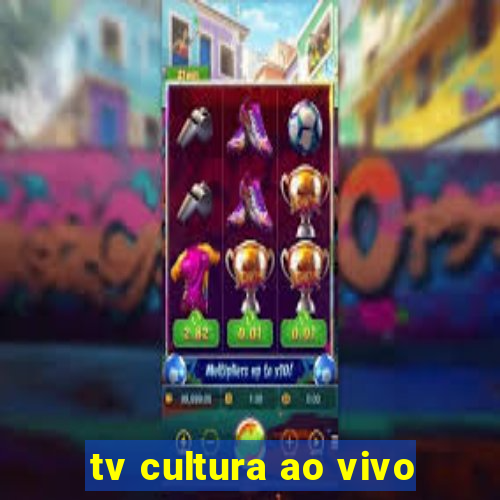 tv cultura ao vivo