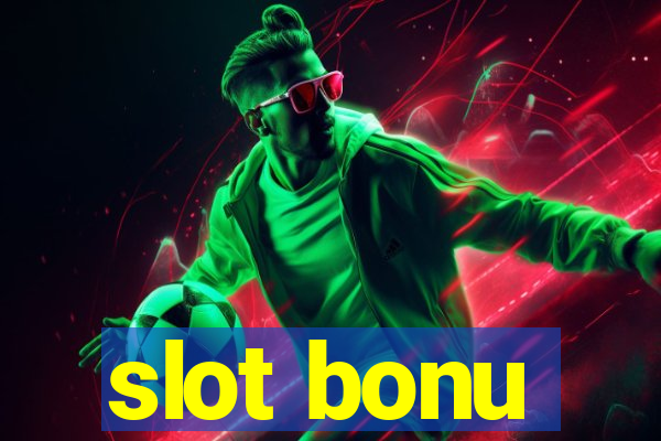 slot bonu