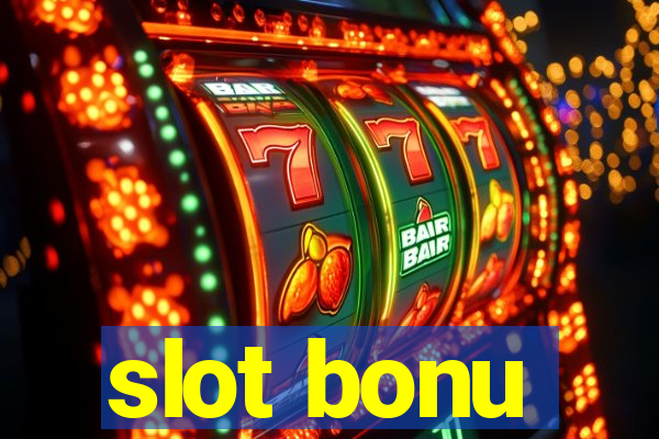 slot bonu