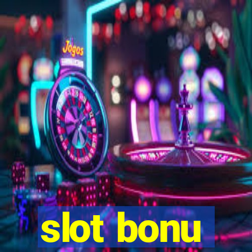 slot bonu