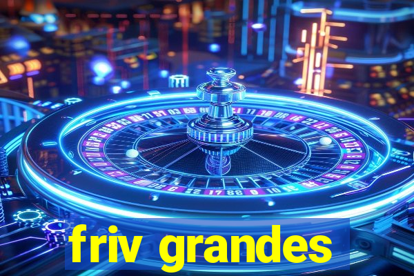 friv grandes