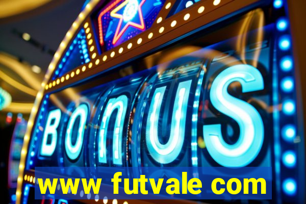 www futvale com