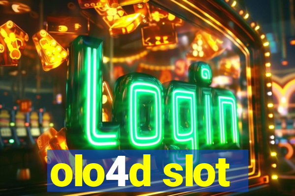 olo4d slot