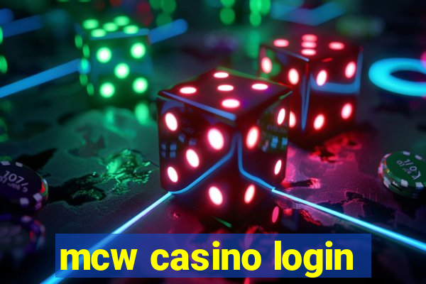 mcw casino login