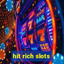 hit rich slots