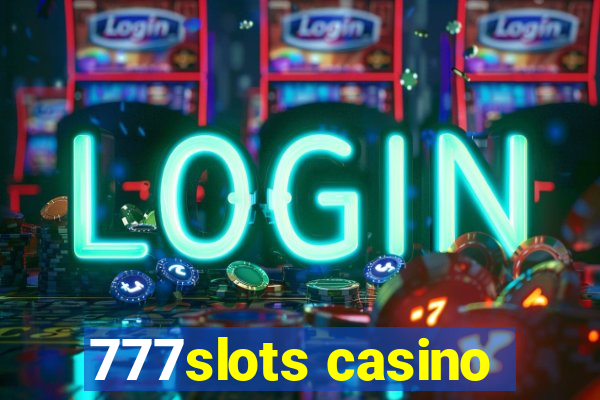 777slots casino