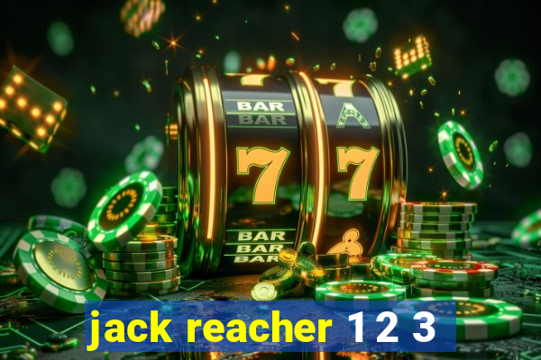 jack reacher 1 2 3