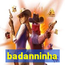 badanninha