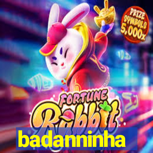 badanninha