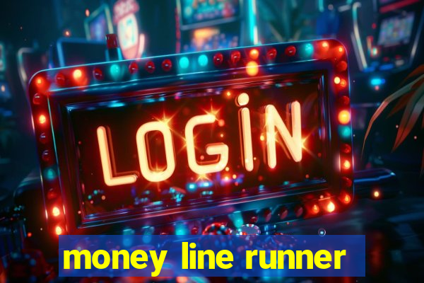 money line runner