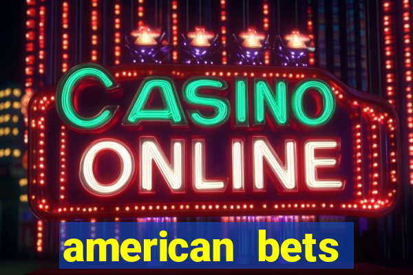 american bets apostas online