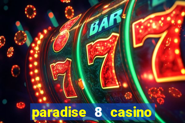 paradise 8 casino bonus codes