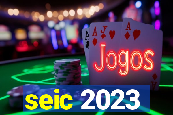 seic 2023