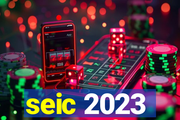 seic 2023