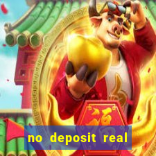 no deposit real money casino