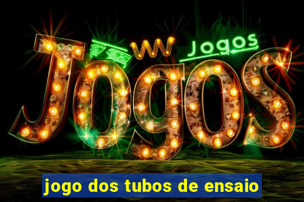 jogo dos tubos de ensaio