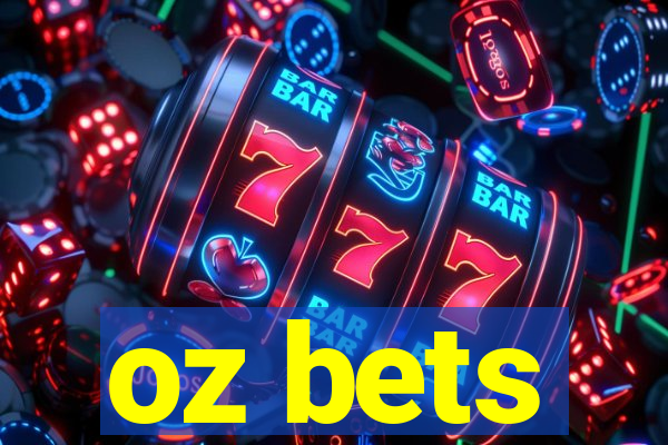 oz bets