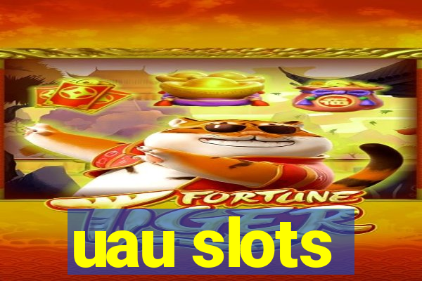 uau slots