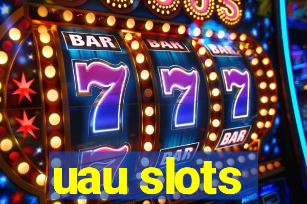 uau slots