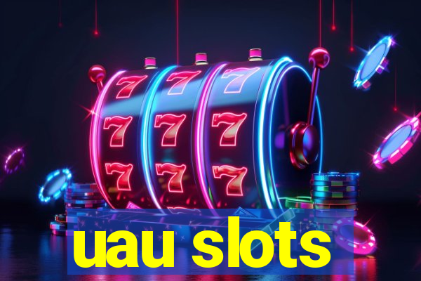 uau slots