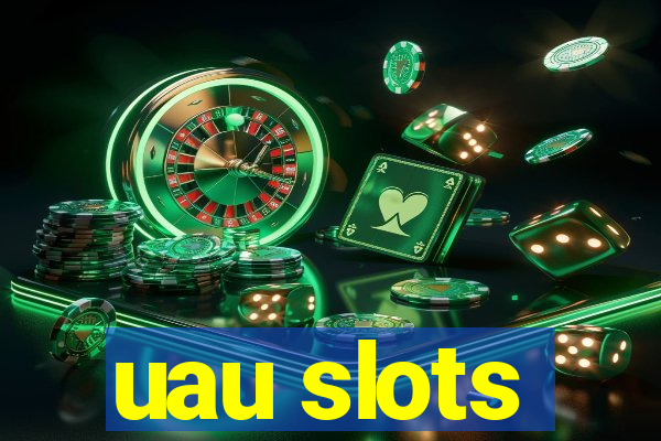 uau slots