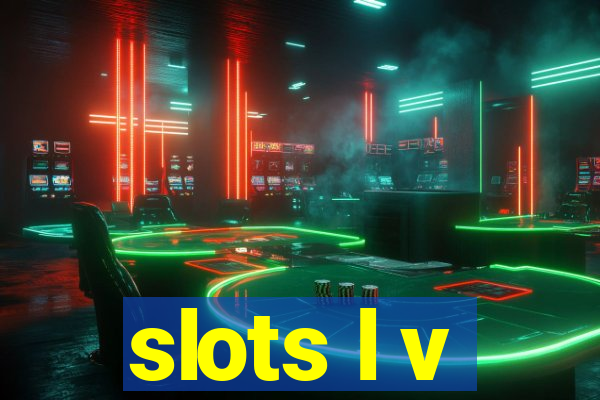 slots l v