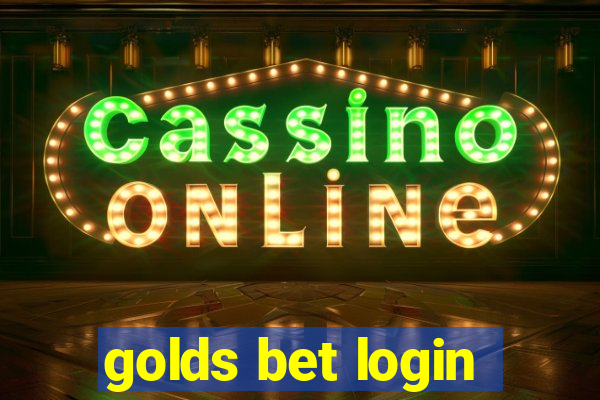 golds bet login