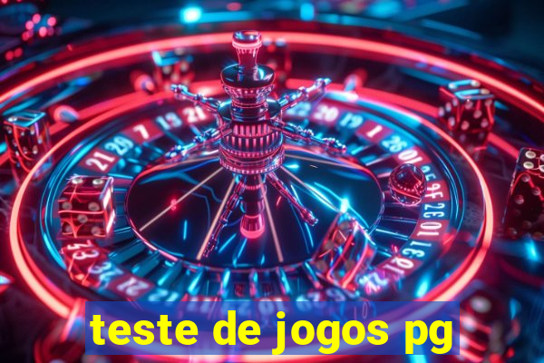 teste de jogos pg