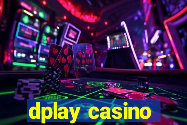 dplay casino