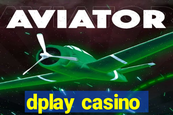 dplay casino