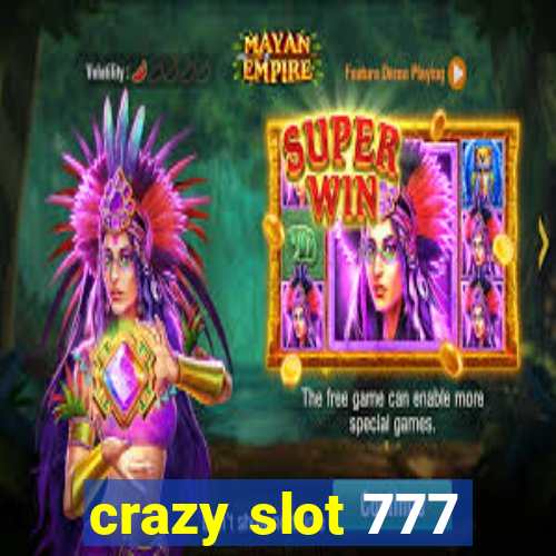 crazy slot 777