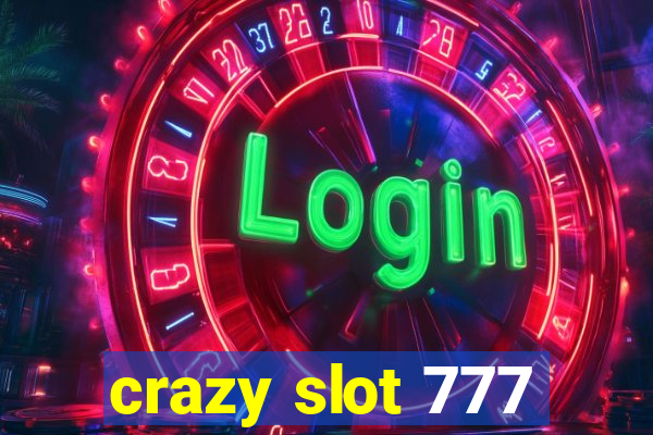 crazy slot 777