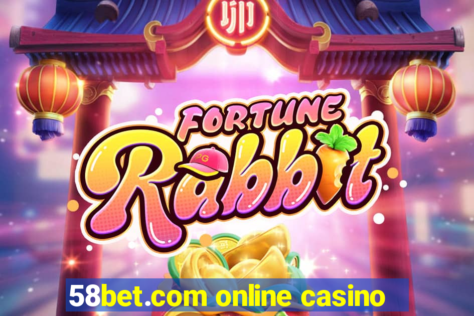 58bet.com online casino