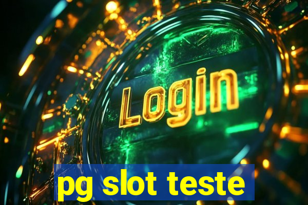 pg slot teste