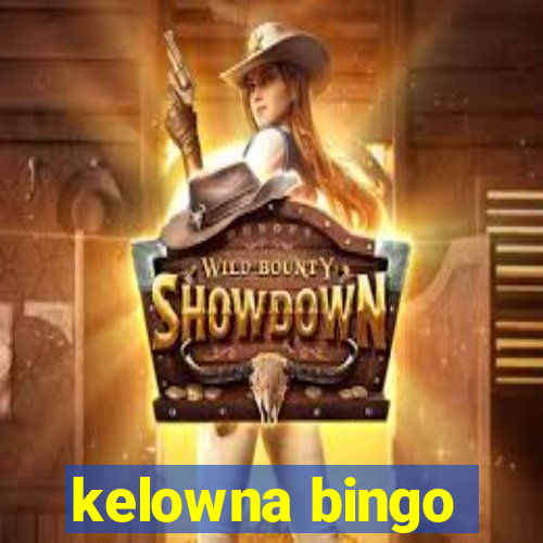 kelowna bingo