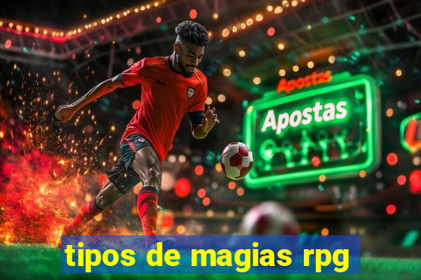 tipos de magias rpg