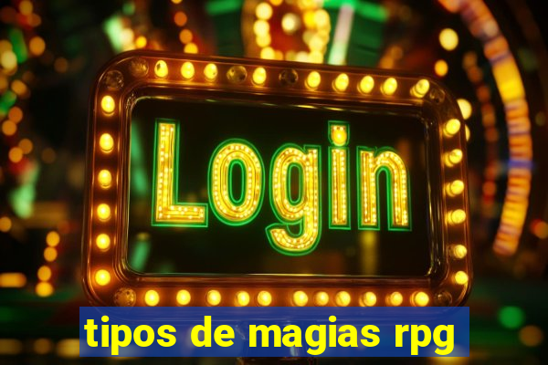 tipos de magias rpg