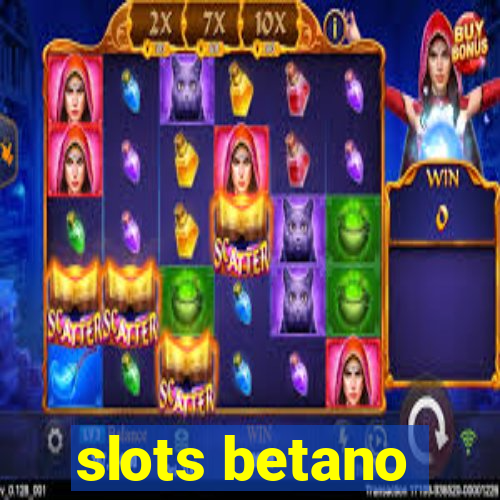 slots betano