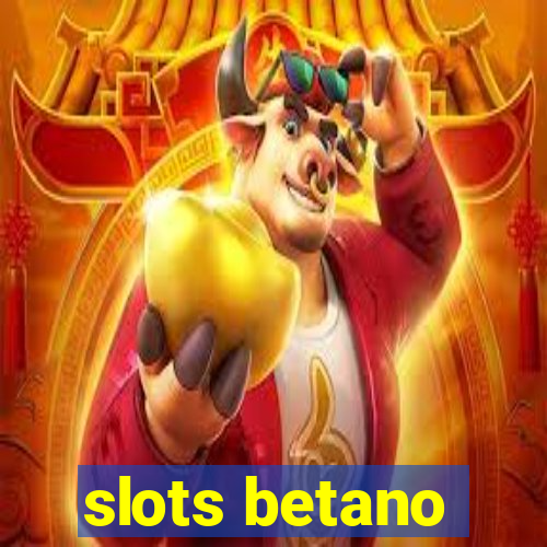 slots betano