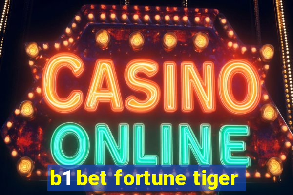 b1 bet fortune tiger