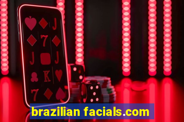 brazilian facials.com