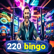 220 bingo